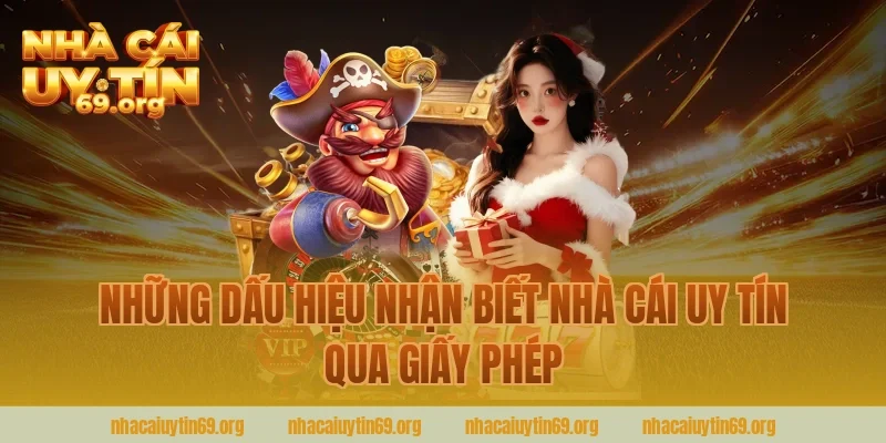 Những Dấu Hiệu Nhận Biết Nhà Cái Uy Tín Qua Giấy Phép